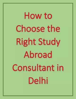 How to Choose the Right Study Abroad Consultant in Delhi