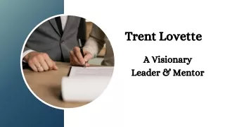 Trent Lovette - A Visionary Leader & Mentor