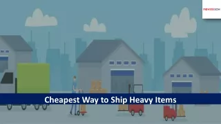 Cheapest Way to Ship Heavy Items