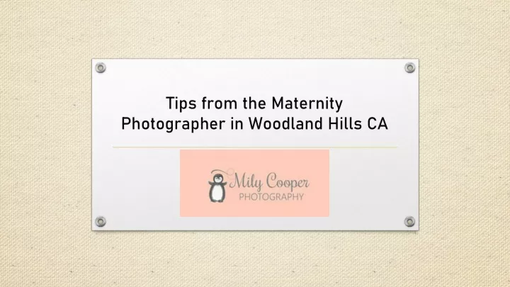 tips from the maternity photographer in woodland hills ca