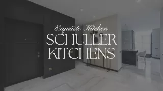 Expert Insights on Schuller Kitchen Prices: What You Need to Know