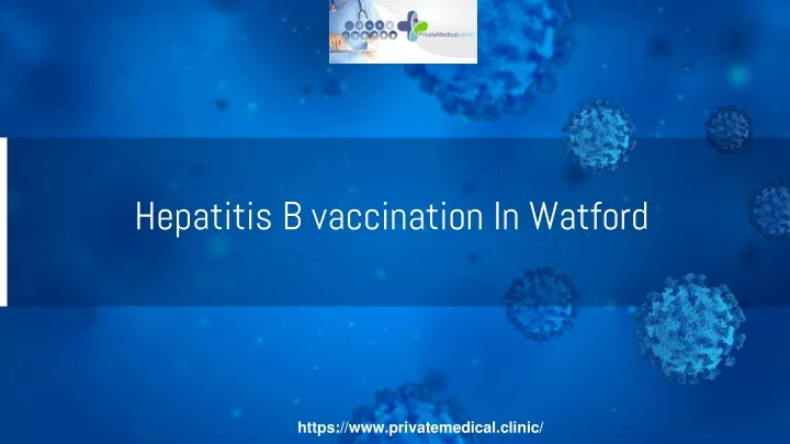 hepatitis b vaccination i n watford