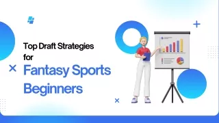 Top Draft Strategies for fantasy sports beginners