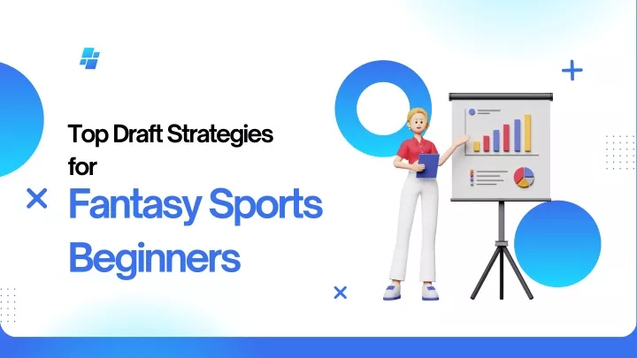 top draft strategies for fantasy sports beginners