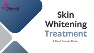 Skin Whitening Treatment