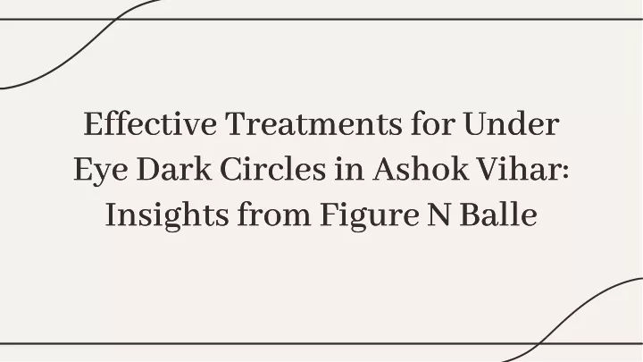 effective treatments for under eye dark circles