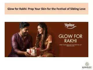 Glow for Rakhi: Prep Your Skin for the Festival of Sibling Love