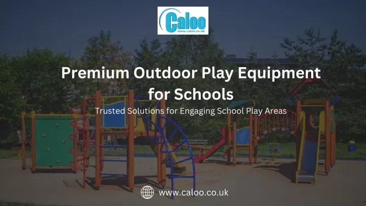 premium outdoor play equipment for schools