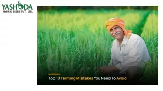 Top 10 Farming Mistakes You Need To Avoid: Yashoda Hybrid Seeds