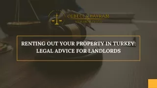 Renting Out Your Property in Turkey Legal Advice for Landlords