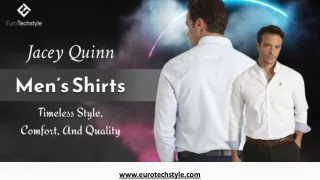 Jacey Quinn Men’s Shirts_ Timeless Style, Comfort, and Quality