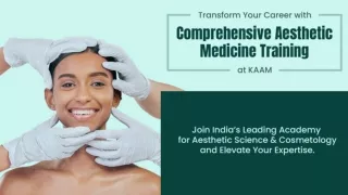 Transform Your Career with Comprehensive Aesthetic Medicine Training at KAAM