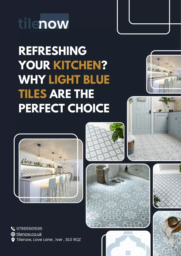 refreshing your kitchen why light blue tiles