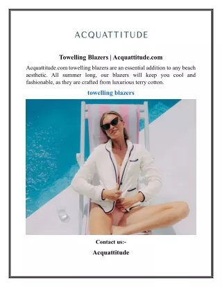 Towelling Blazers  Acquattitude