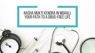 Nasha Mukti Kendra in mohali - Recovery your health