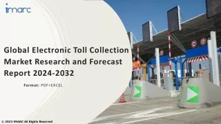 global electronic toll collection market research and forecast report 2024 2032