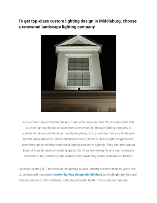 To get top-class custom lighting design in Middleburg, choose a renowned landscape lighting company