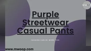 Shop Purple Streetwear Casual Pants - Your Go-To for Effortless Style