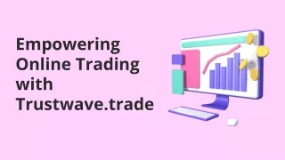 Empower Your Financial Future with Trustwave.trade