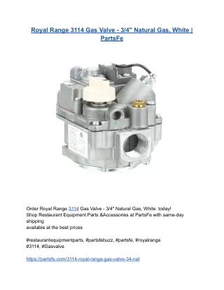 Royal Range 3114 Gas Valve - 3_4_ Natural Gas, White _ PartsFe