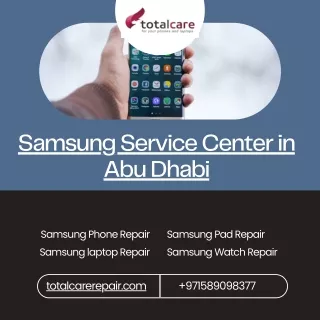 Looking for a Samsung Service Center in Abu Dhabi?