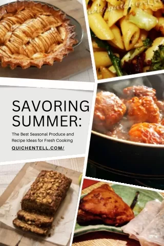 Savoring Summer The Best Seasonal Produce and Recipe Ideas for Fresh Cooking