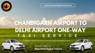 Chandigarh Airport to Delhi Airport One-Way Taxi Service