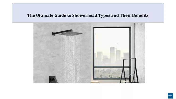 the ultimate guide to showerhead types and their benefits