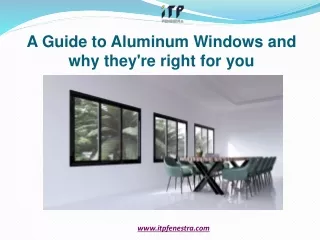 A Guide to Aluminum Windows and why they're right for you