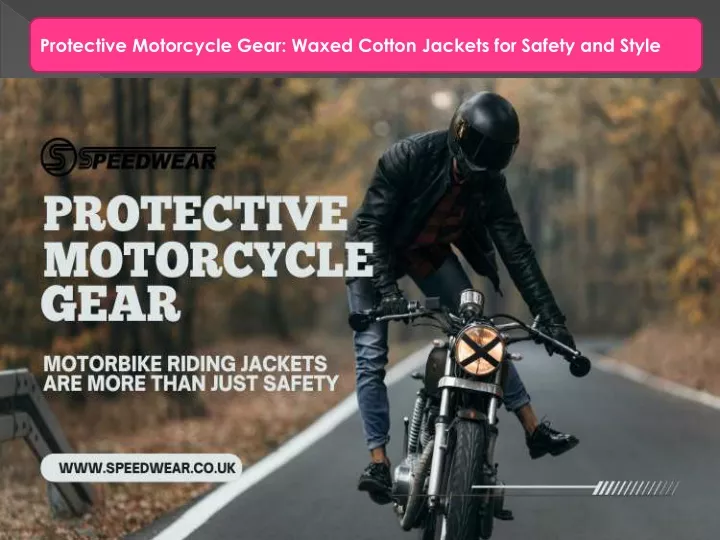 protective motorcycle gear waxed cotton jackets