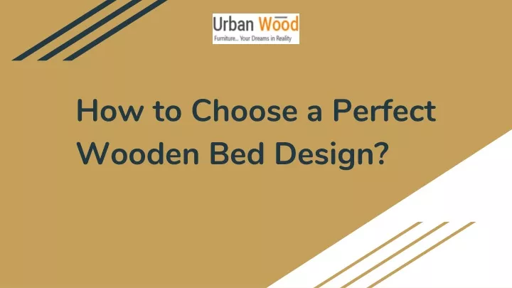 how to choose a perfect wooden bed design