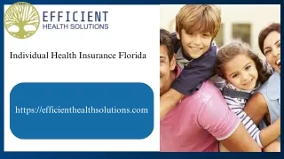 Affordable Individual Health Insurance In Florida - Efficient Health Solutions