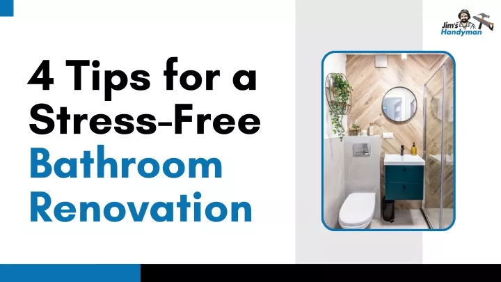 4 tips for a stress free bathroom renovation