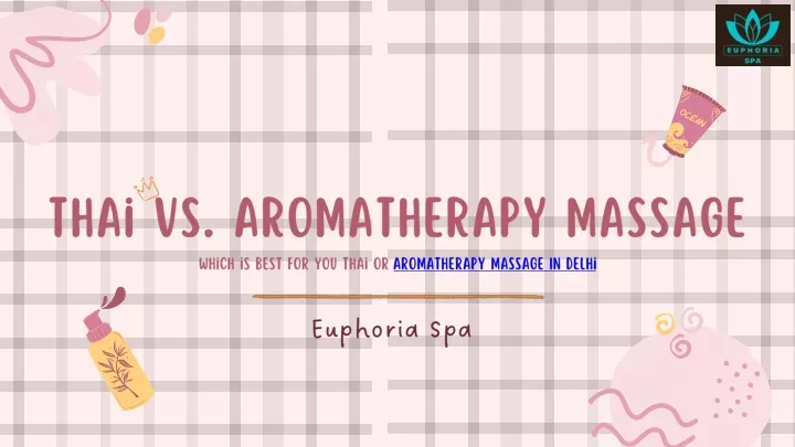 thai vs aromatherapy massage which is best