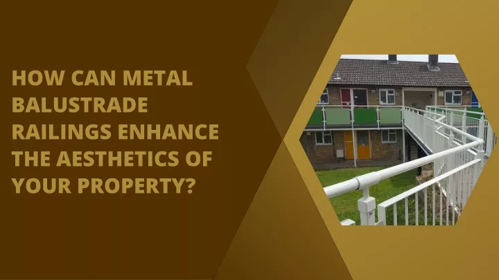 how can metal balustrade railings enhance