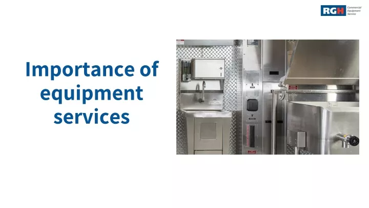 importance of equipment services