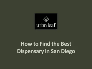 How to Find the Best Dispensary in San Diego