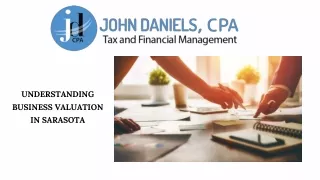 Accurate Business Valuations in Sarasota Trust John Daniels CPA