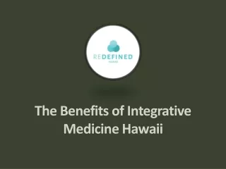 The Benefits of Integrative Medicine Hawaii