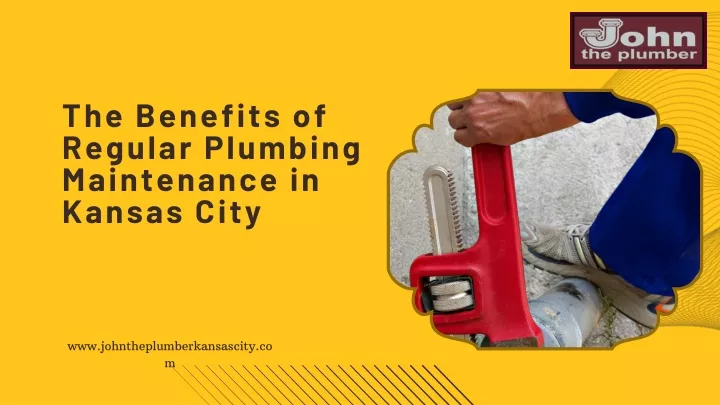 the benefits of regular plumbing maintenance