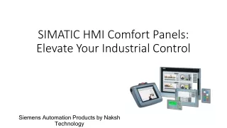 SIMATIC HMI Comfort Panels: Elevate Your Industrial Controlv