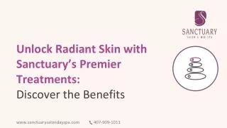 Unlock Radiant Skin with Sanctuary’s Premier Treatments