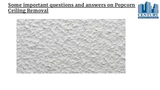 Some important questions and answers on Popcorn Ceiling Removal