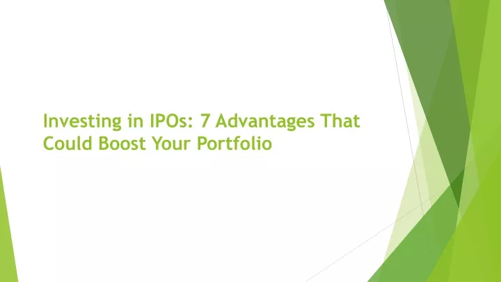 investing in ipos 7 advantages that could boost your portfolio