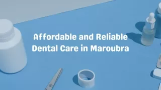 Affordable and Reliable Dental Care in Maroubra