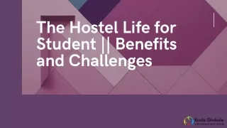 the hostel life for student benefits