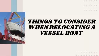 Things to Consider When Relocating a Vessel Boat