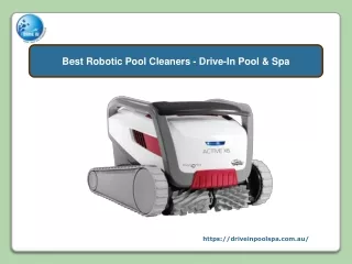 Best Robotic Pool Cleaners - Drive-In Pool & Spa