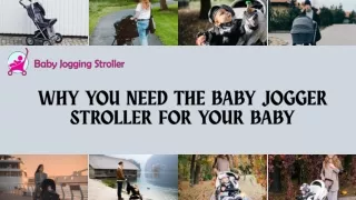 Why You Need the Baby Jogger Stroller for Your Baby