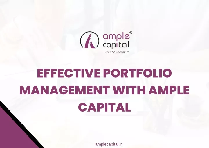 effective portfolio management with ample capital